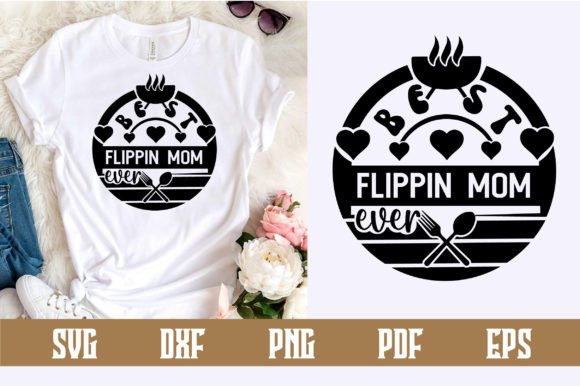Best Flippin Mom Ever SVG: Graphics for Crafts