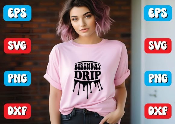 Birthday Drip Svg Design: Graphics for Crafts