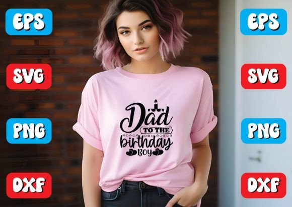 Dad to the Birthday Boy Svg Design