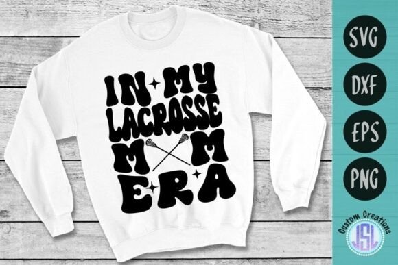 In My Lacrosse Mom Era SVG: A Designer's Review