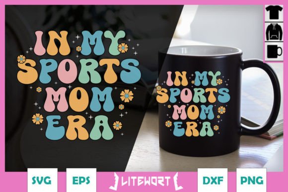 In My Sports Mom Era SVG Graphics & Crafts