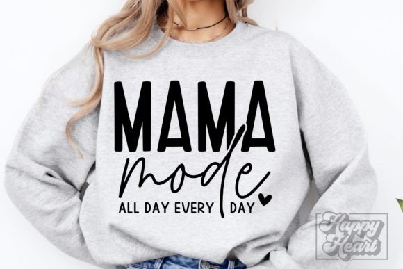 Mama Mode SVG - Mom Life - Mothers Day