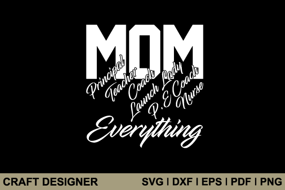 Mom Everything SVG: Crafts & Graphics Review