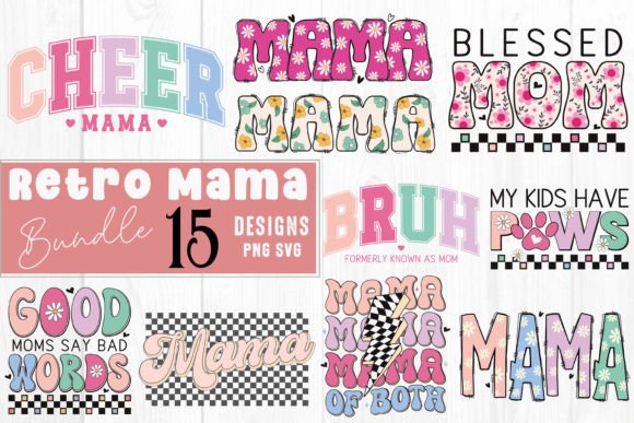 Mothers Day Mom Mama Svg Png Bundle: Crafts & Graphics
