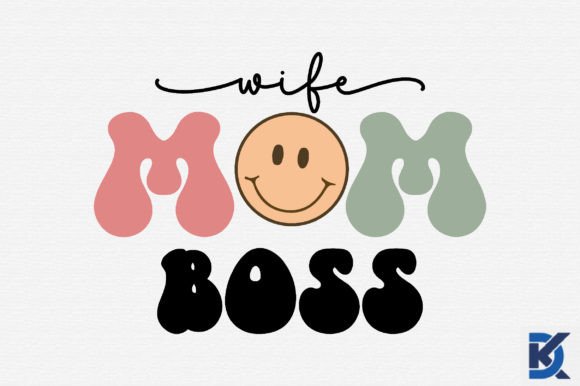 Retro Wife Mom Boss Svg Graphics