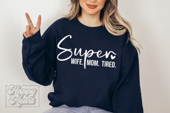 Super Wife Mom Tired SVG - Mothers Day