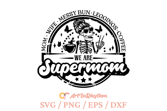 Supermom SVG for Crafts and Graphics