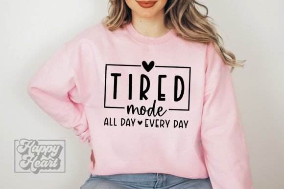 Tired Mode SVG - Mom Life - Sarcastic